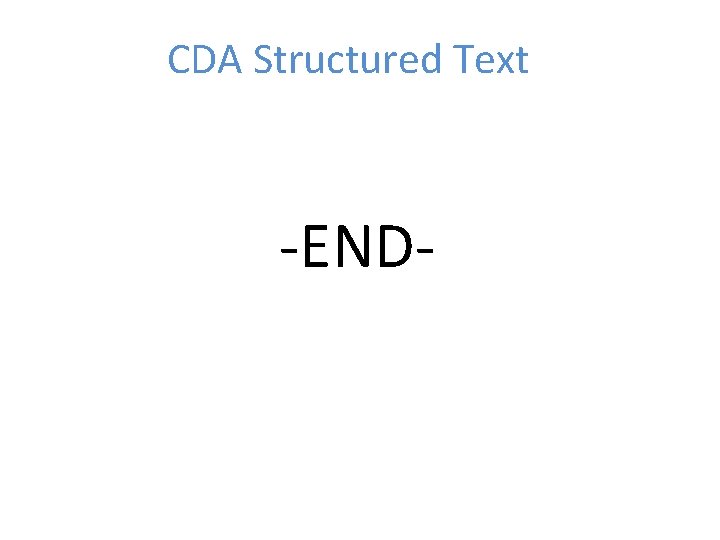 CDA Structured Text -END- 