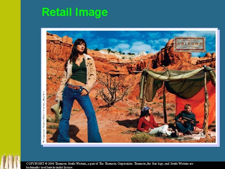 Retail Image COPYRIGHT © 2006 Thomson South-Western, a part of The Thomson Corporation. Thomson,