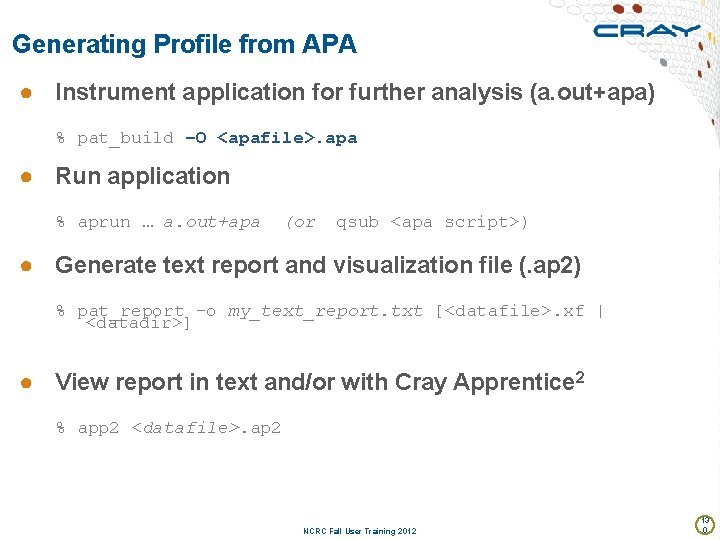 Generating Profile from APA ● Instrument application for further analysis (a. out+apa) % pat_build