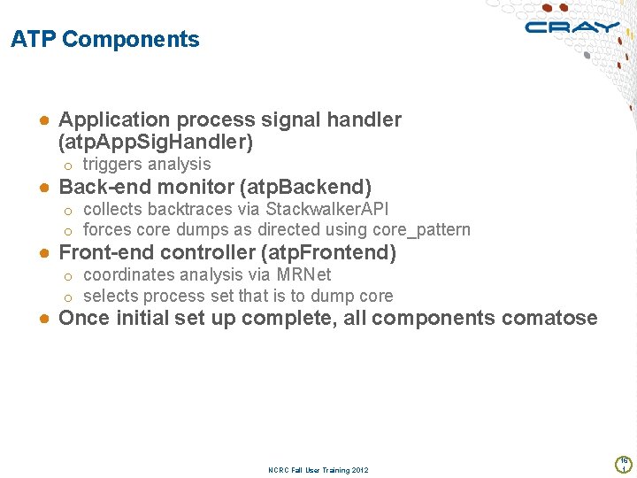 ATP Components ● Application process signal handler (atp. App. Sig. Handler) o triggers analysis