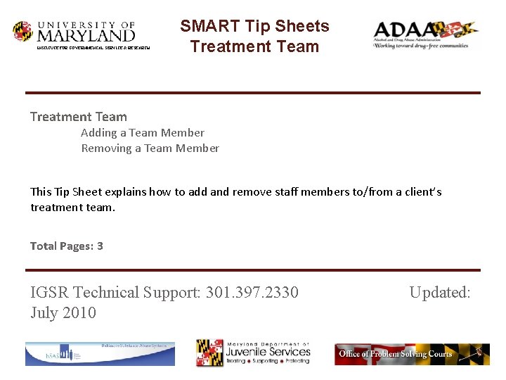 INSTITUTE FOR GOVERNMENTAL SERVICE & RESEARCH SMART Tip Sheets Treatment Team Adding a Team