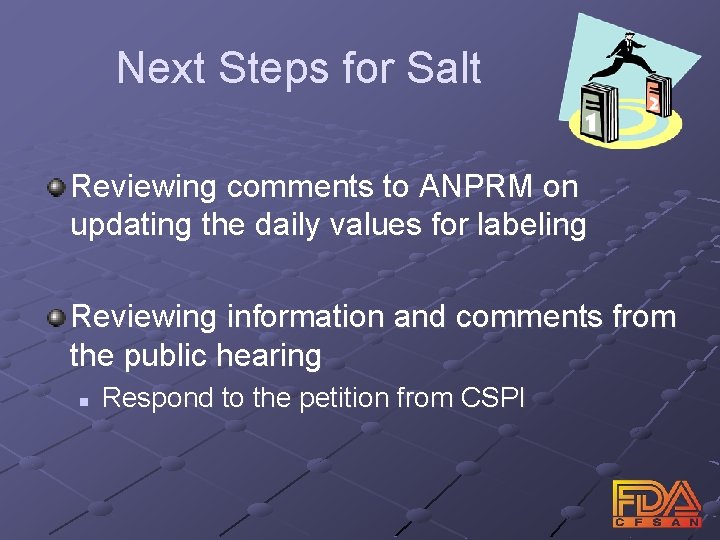 Next Steps for Salt Reviewing comments to ANPRM on updating the daily values for