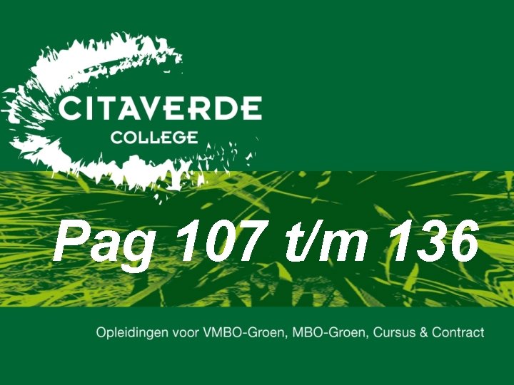 Pag 107 t/m 136 Pag 107 t/m 136