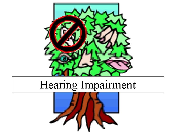 Hearing Impairment 