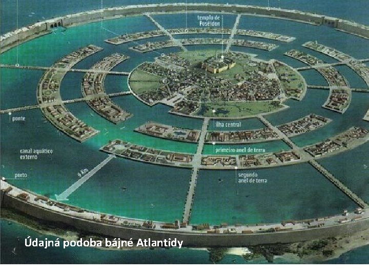 Údajná podoba bájné Atlantidy 