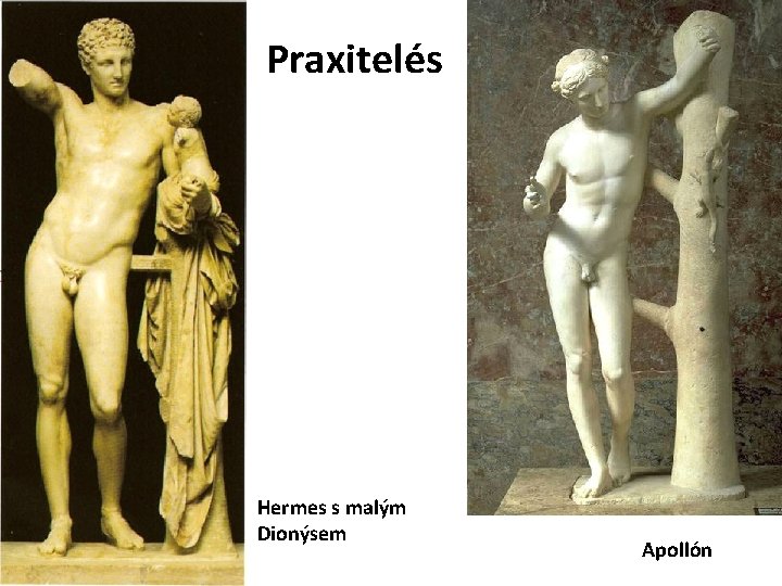 Praxitelés Hermes s malým Dionýsem Apollón 