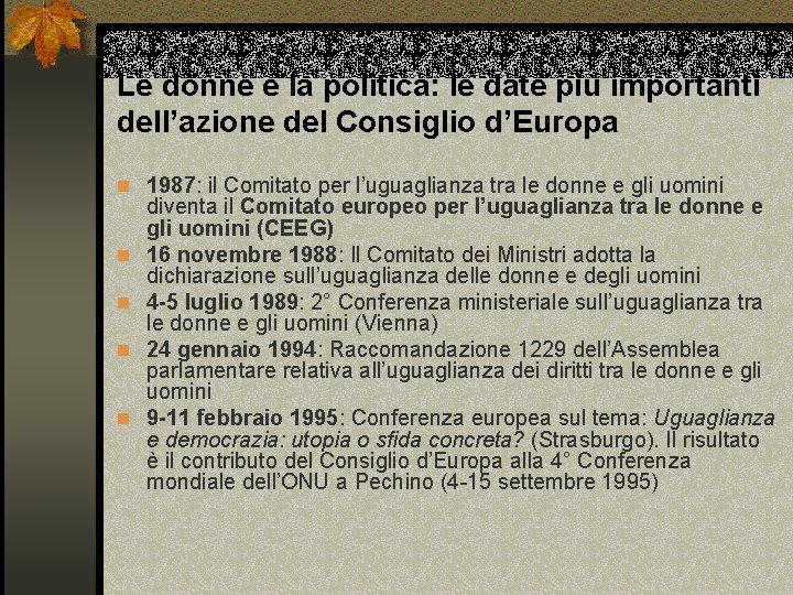 Le donne e la politica: le date più importanti dell’azione del Consiglio d’Europa n