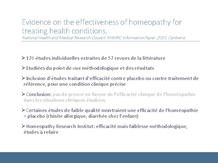 Evidence on the effectiveness of homeopathy for treating health conditions. National Health and Medical