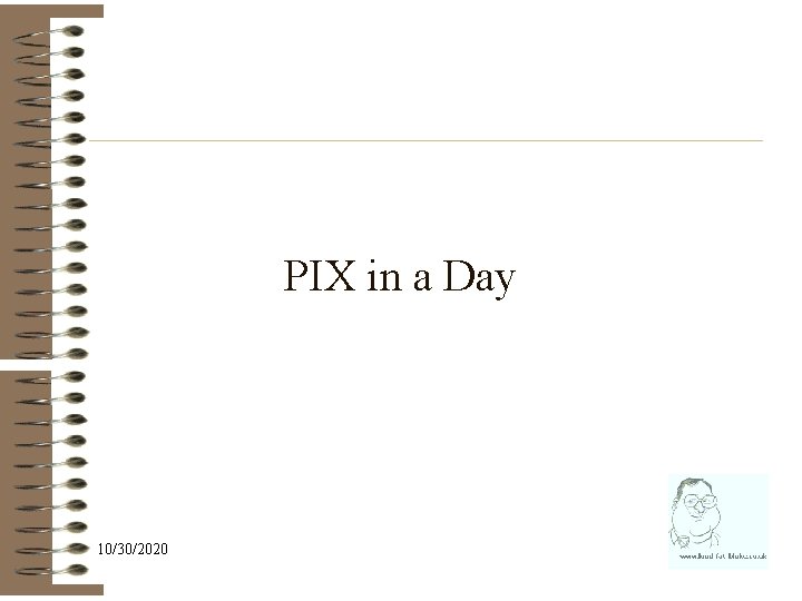  PIX in a Day 10/30/2020 