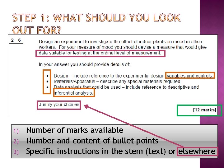 1) 2) 3) Number of marks available Number and content of bullet points Specific