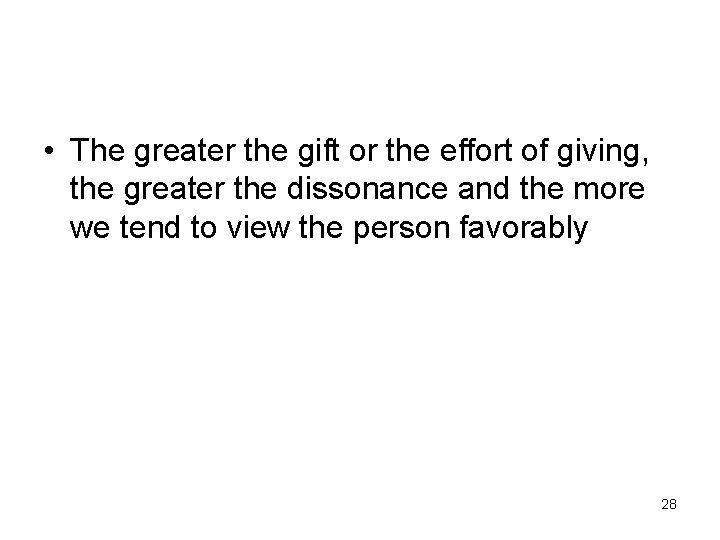  • The greater the gift or the effort of giving, the greater the