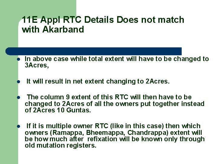 11 E Appl RTC Details Does not match with Akarband l In above case