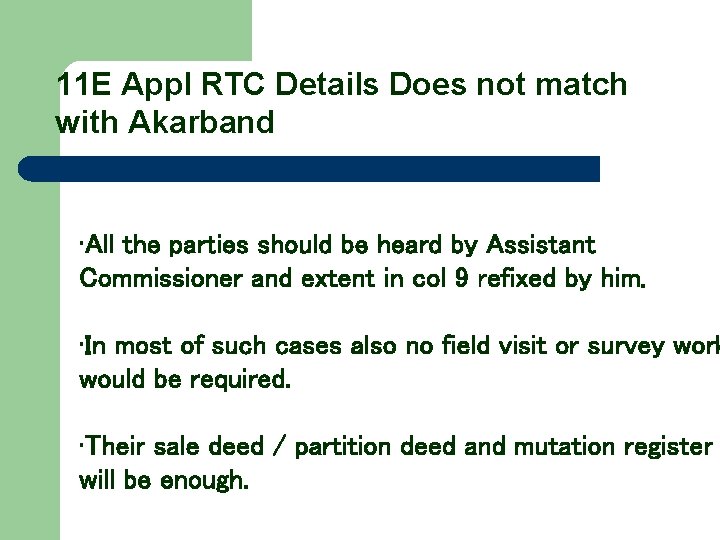 11 E Appl RTC Details Does not match with Akarband • All the parties