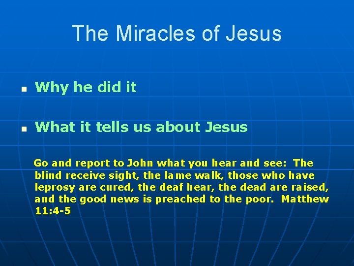 The Miracles of Jesus n Why he did it n What it tells us