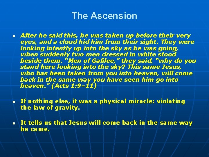 The Ascension n After he said this, he was taken up before their very