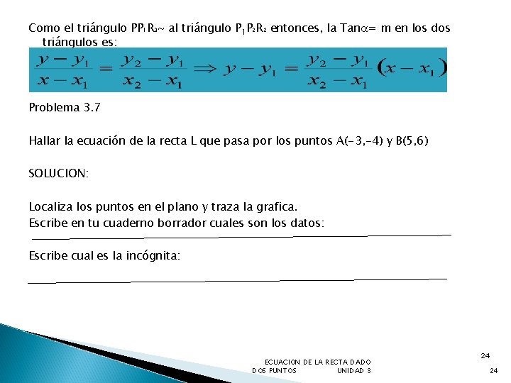 Como el triángulo PP 1 R 3~ al triángulo P 1 P 2 R