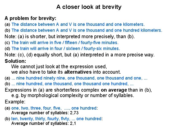 A closer look at brevity A problem for brevity: (a) The distance between A