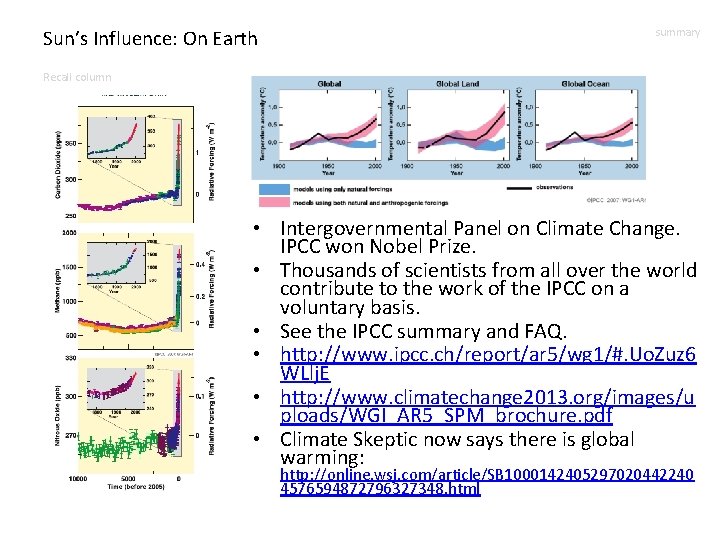 Sun’s Influence: On Earth summary Recall column • Intergovernmental Panel on Climate Change. IPCC