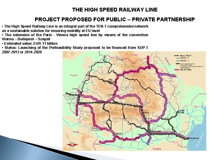 THE HIGH SPEED RAILWAY LINE PROJECT PROPOSED FOR PUBLIC – PRIVATE PARTNERSHIP • The THE HIGH SPEED RAILWAY LINE PROJECT PROPOSED FOR PUBLIC – PRIVATE PARTNERSHIP • The