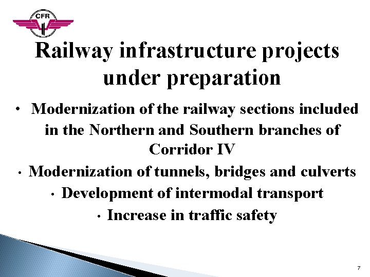 Railway infrastructure projects under preparation • Modernization of the railway sections included • in Railway infrastructure projects under preparation • Modernization of the railway sections included • in