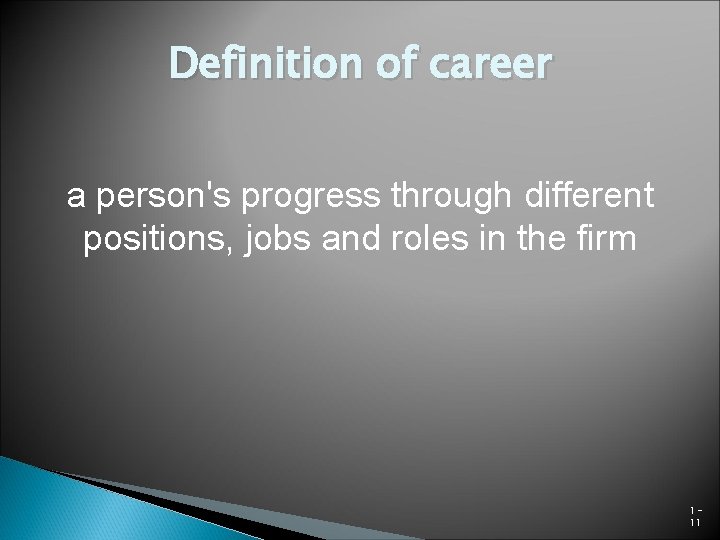 Definition of career a person's progress through different positions, jobs and roles in the