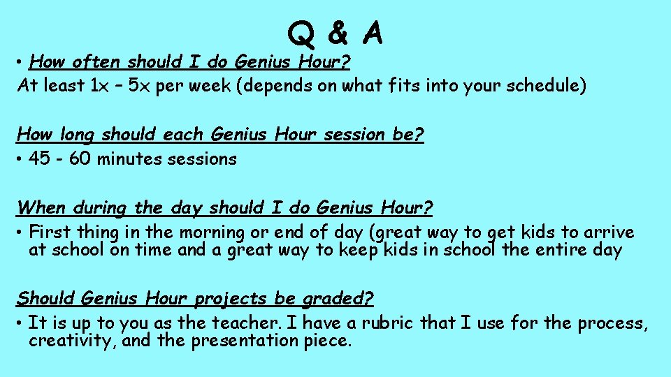 Q & A • How often should I do Genius Hour? At least 1