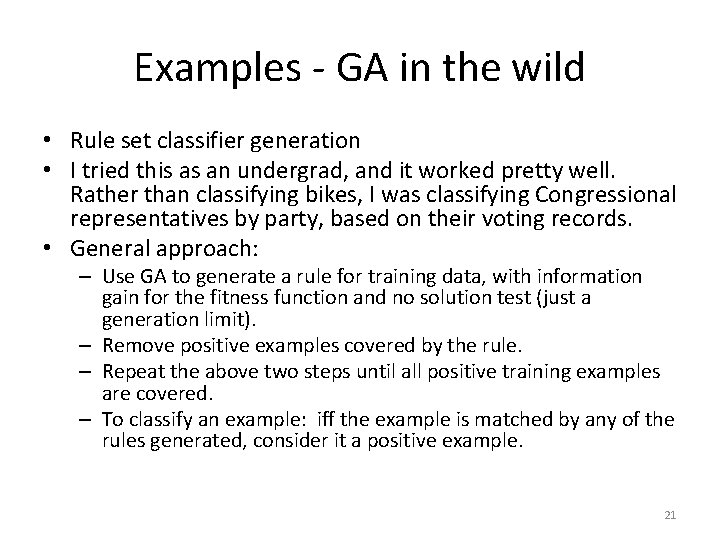 Examples - GA in the wild • Rule set classifier generation • I tried