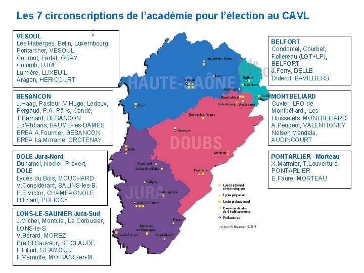 Les 7 circonscriptions de l’académie pour l’élection au CAVL VESOUL Les Haberges, Belin, Luxembourg,