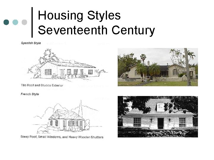 Housing Styles Seventeenth Century 