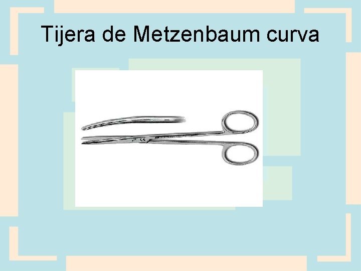 Tijera de Metzenbaum curva 
