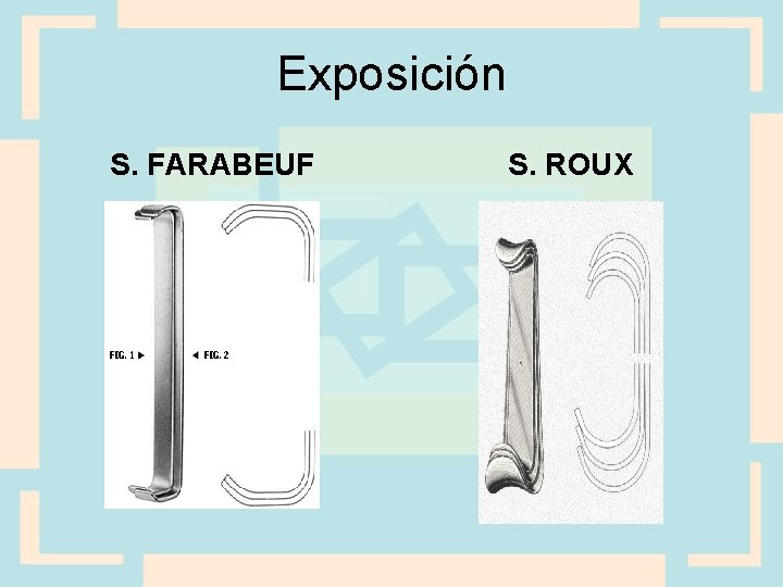 Exposición S. FARABEUF S. ROUX 