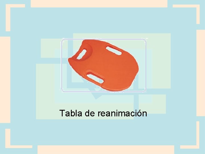 Tabla de reanimación 