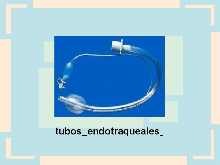 tubos_endotraqueales_ 