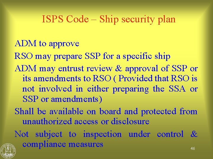 ISPS Code – Ship security plan ADM to approve RSO may prepare SSP for