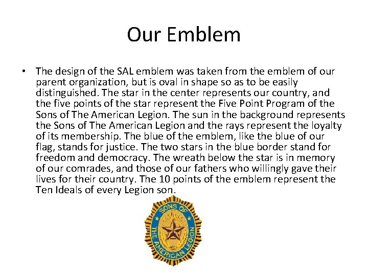 Our Emblem • The design of the SAL emblem was taken from the emblem Our Emblem • The design of the SAL emblem was taken from the emblem