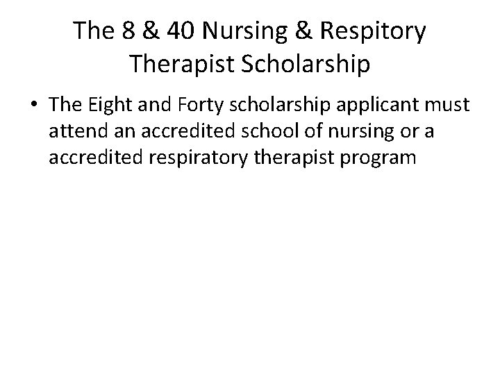 The 8 & 40 Nursing & Respitory Therapist Scholarship • The Eight and Forty
