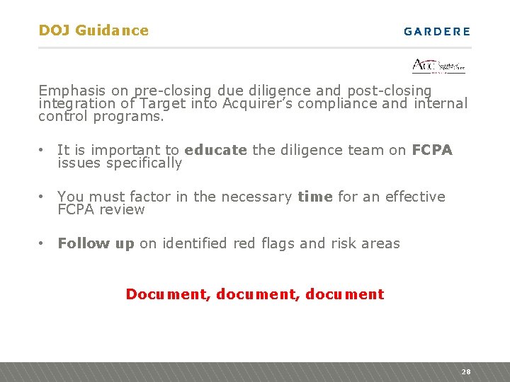DOJ Guidance Emphasis on pre-closing due diligence and post-closing integration of Target into Acquirer’s