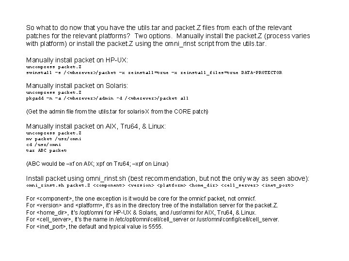 So what to do now that you have the utils. tar and packet. Z So what to do now that you have the utils. tar and packet. Z