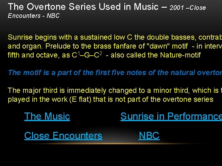 The Overtone Series Used in Music – 2001 –Close Encounters - NBC Sunrise begins