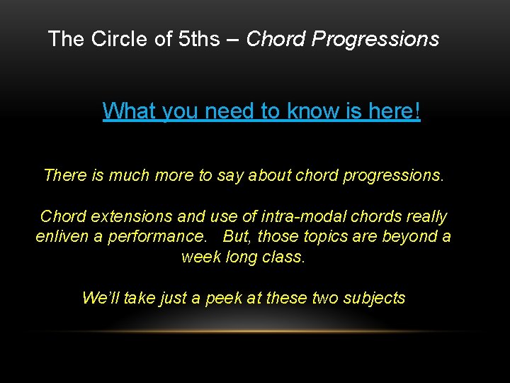 The Circle of 5 ths – Chord Progressions What you need to know is