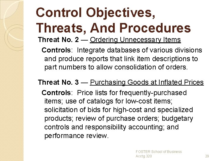 Control Objectives, Threats, And Procedures Threat No. 2 — Ordering Unnecessary Items Controls: Integrate