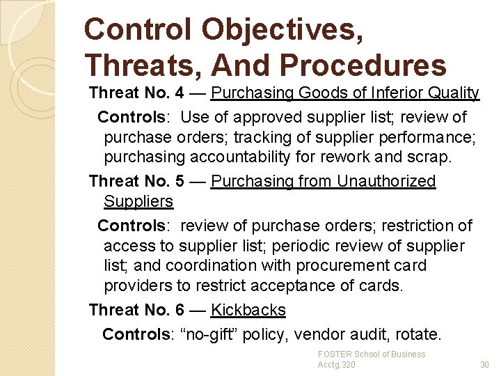 Control Objectives, Threats, And Procedures Threat No. 4 — Purchasing Goods of Inferior Quality