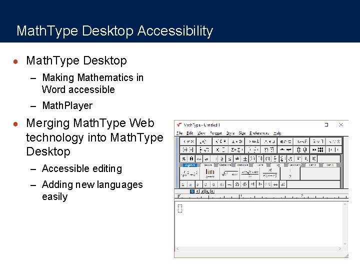 A New Breed of Accessible Tools for Mathematics