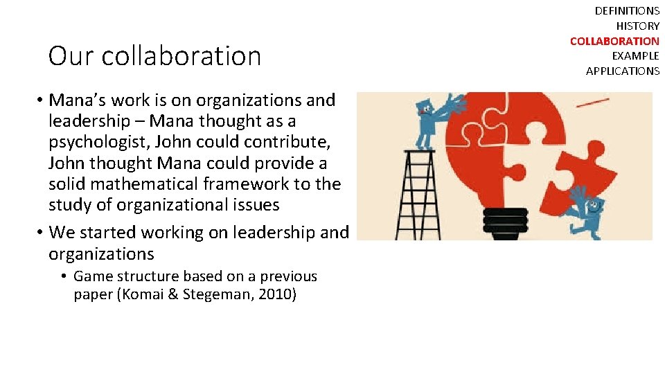 Our collaboration • Mana’s work is on organizations and leadership – Mana thought as