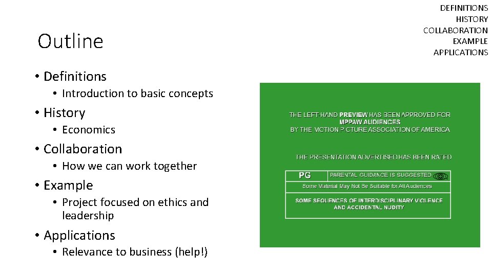 Outline • Definitions • Introduction to basic concepts • History • Economics • Collaboration