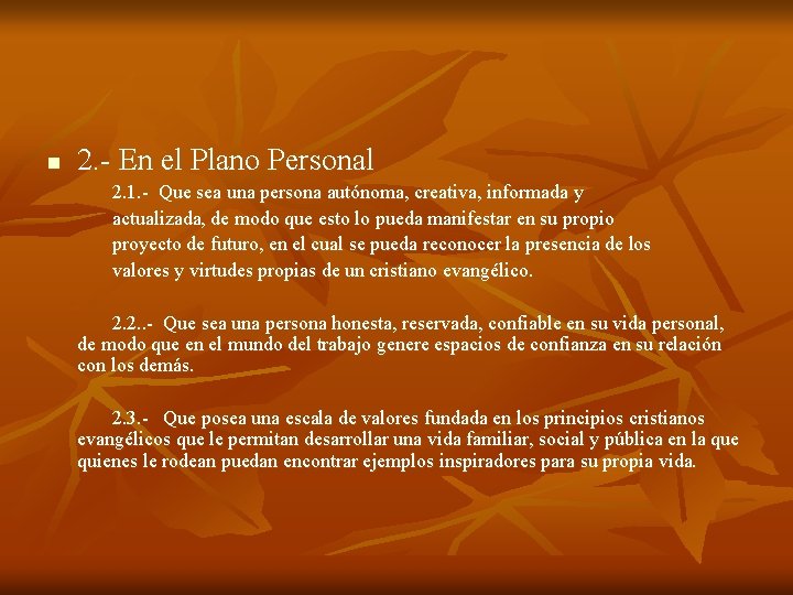 n 2. - En el Plano Personal 2. 1. - Que sea una persona n 2. - En el Plano Personal 2. 1. - Que sea una persona