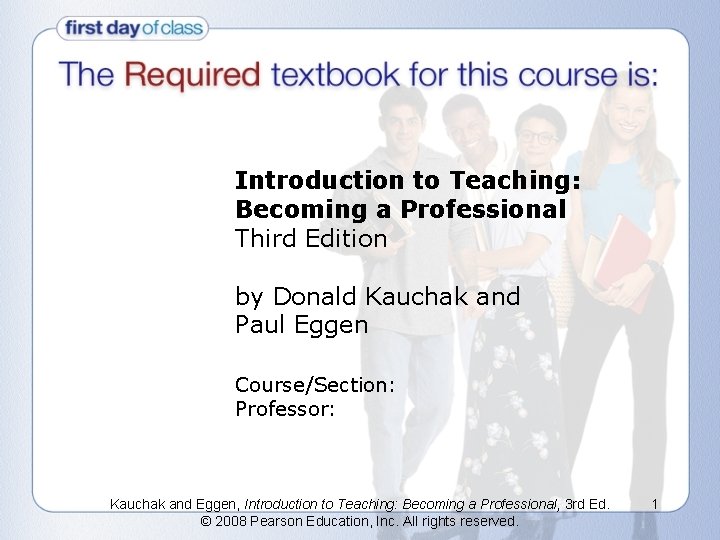Introduction to Teaching: Becoming a Professional Third Edition by Donald Kauchak and Paul Eggen