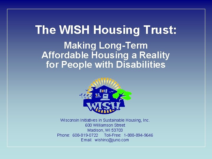 The WISH Housing Trust: Making Long-Term Affordable Housing a Reality for People with Disabilities