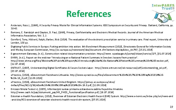 References • • • Anderson, Ross J. , (1996), A Security Privacy Model for References • • • Anderson, Ross J. , (1996), A Security Privacy Model for