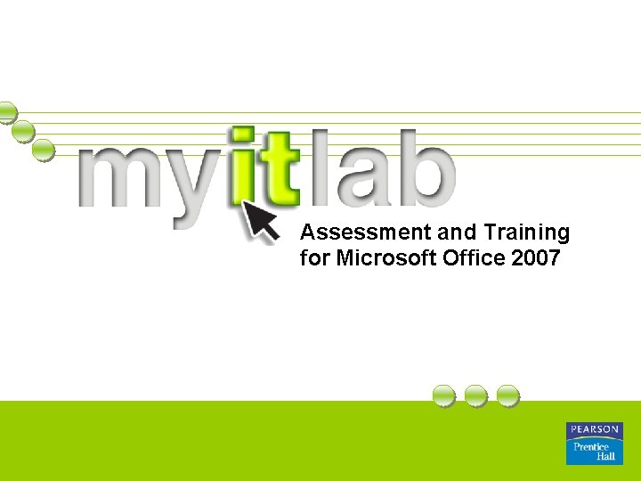 Assessment and Training for Microsoft Office 2007 